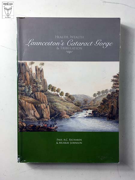 Paul A. C. Richards - Launceston's Cataract Gorge